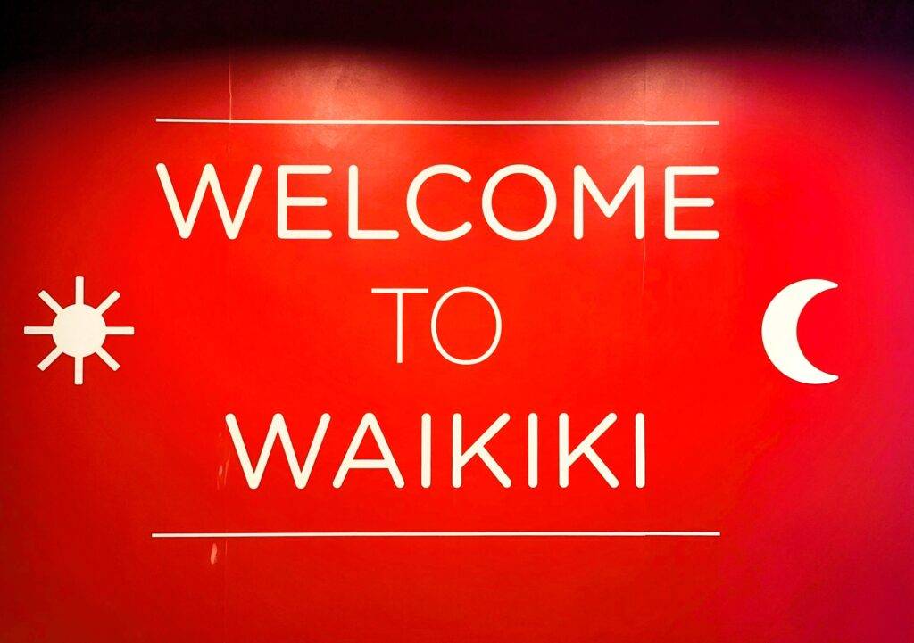 Welcome to Waikiki!