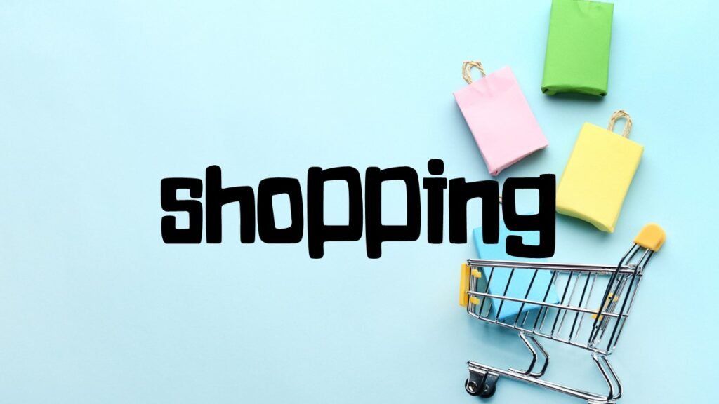 Shopping